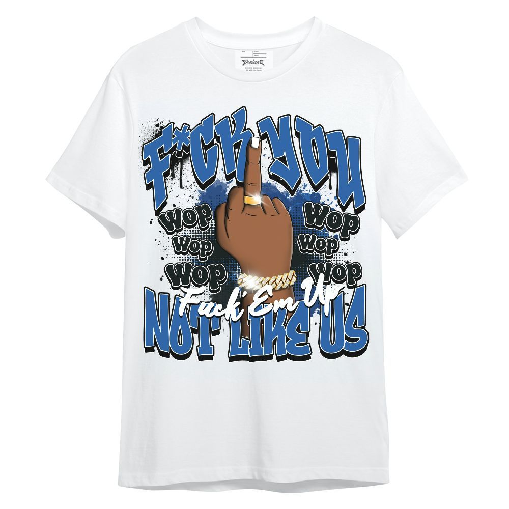 Shirt To Match Brave Blue 13s - Dont Like Us Retro Unisex Shirt