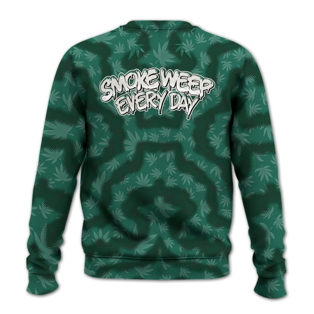 Sweatshirt To Match Oxidized Green 4s - Smoking Every Day Graphic Weeding Art All Over Print