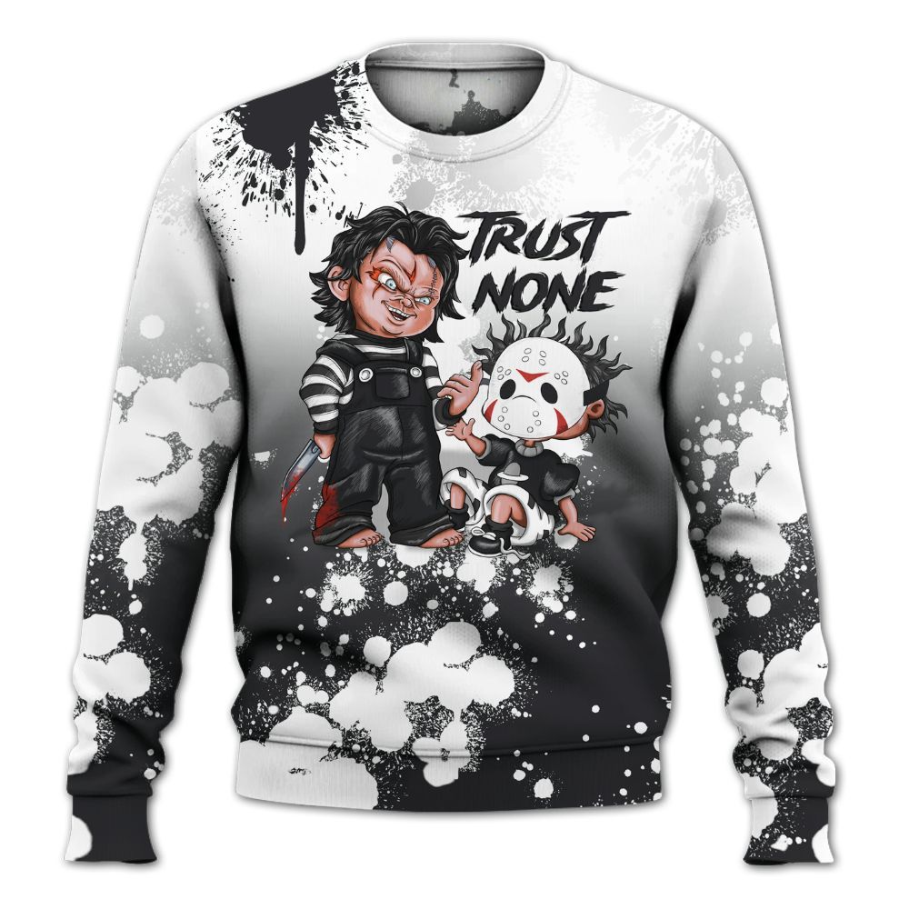 Sweatshirt To Match Black Patent Low 17s - Trust No One Scary All Over Print