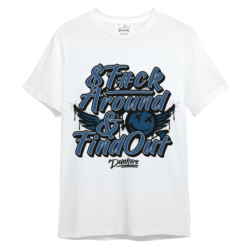 Shirt To Match High OG Midnight Navy 1s - Fck Around Find Out Unisex Shirt