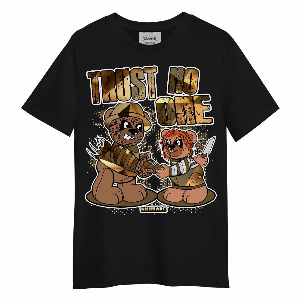 Shirt To Match Shirt To Match NET Gold 4s - Trust No One Bear Halloween Unisex Shirt