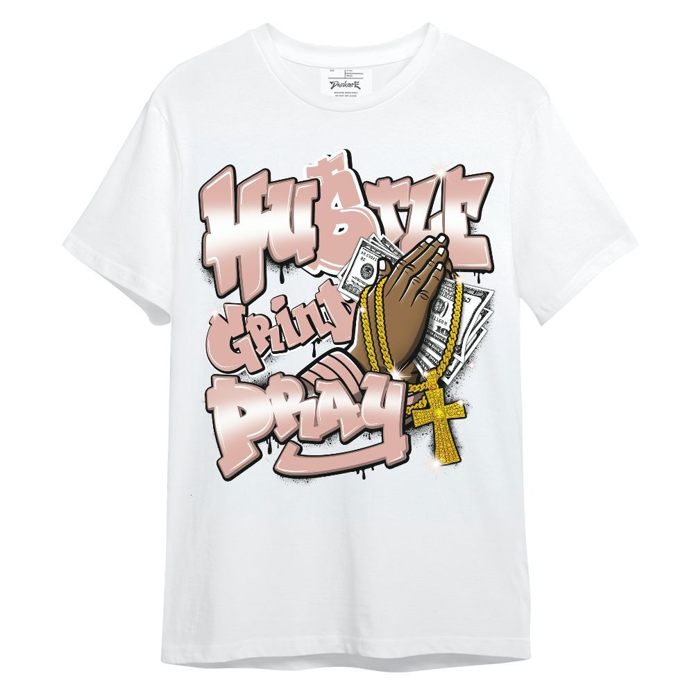 Shirt To Match Dunk Low Pink Velvet - Money Hustle Grind Pray Streetwear Unisex Shirt