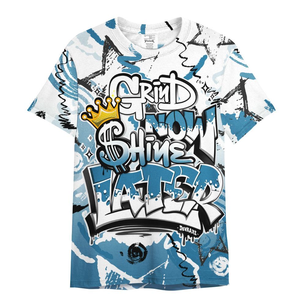 Shirt To Match High OG UNC Reimagined 1s - Grind Shine Later Drip All Over Print