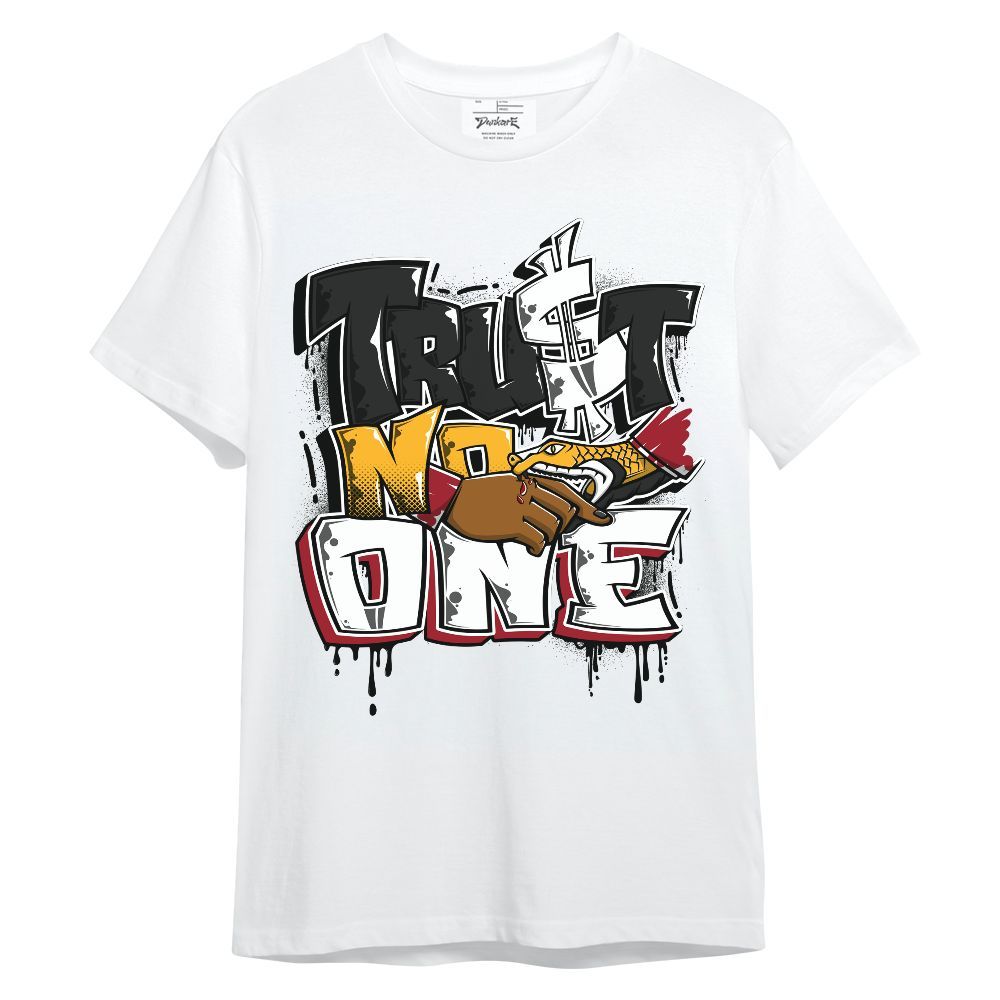 Shirt To Match White Taxi 12s - Dripping Trust No One Graphic