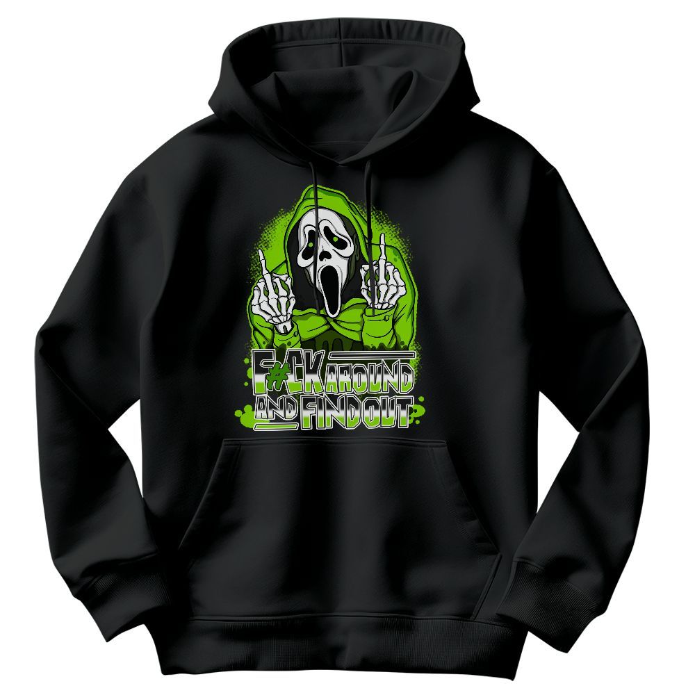 Sweatshirt To Match Electric Green 6s - F#CK And Find Out Graphic Graphic