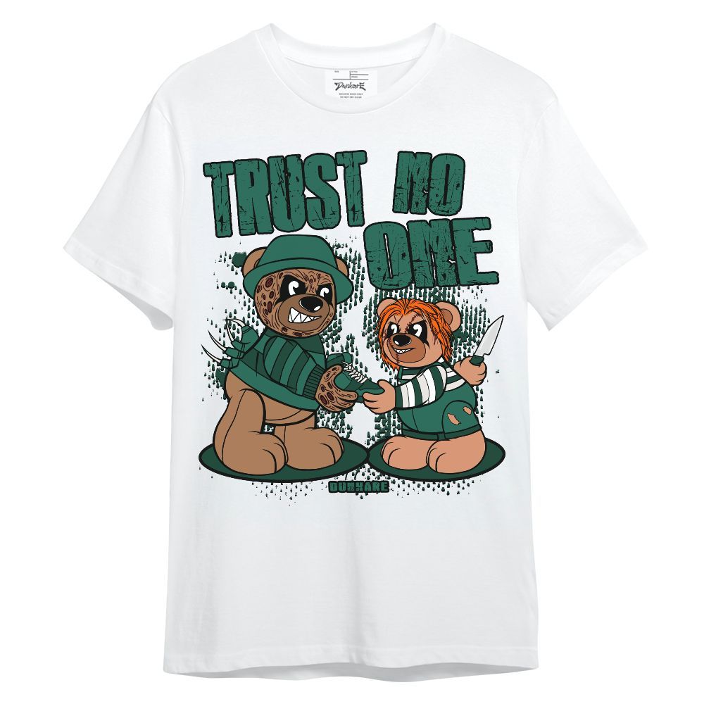 Shirt To Match Oxidized Green 4s - Trust No One Bear Unisex Shirt