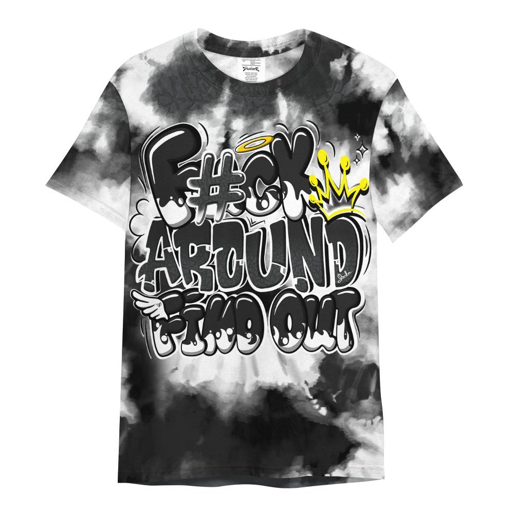 Shirt To Match Black Cat 3s - Tie Dye FK Around Find Out All Over Print
