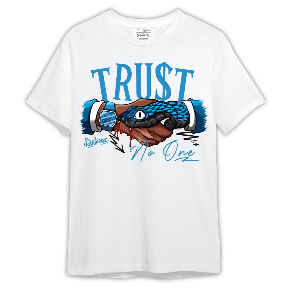 Shirt To Match Shirt Streetwear Snake Trust No One, Powder Blue 9s T-- To Match Sneaker Powder Blue 9s Graphic Tee NCT