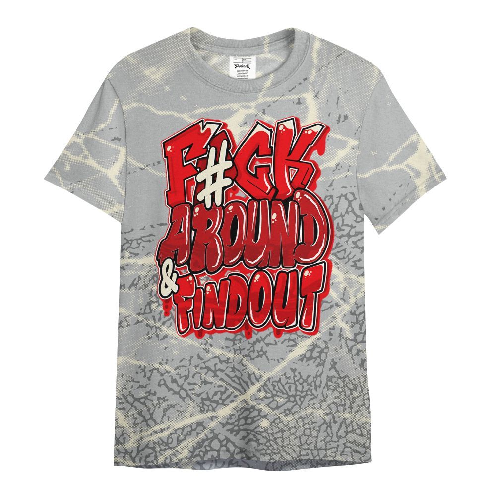 Shirt To Match Cement Grey 3s - F Around Find Out Graphic Profound All Over Print