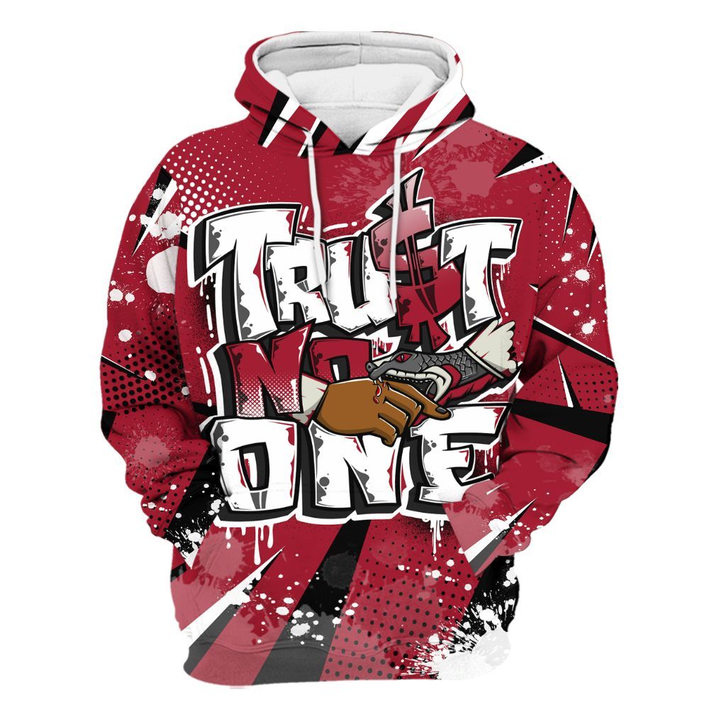 Hoodie To Match High OG Black Toe Reimagined 1s - Poly Trust No One Dripping All Over Print