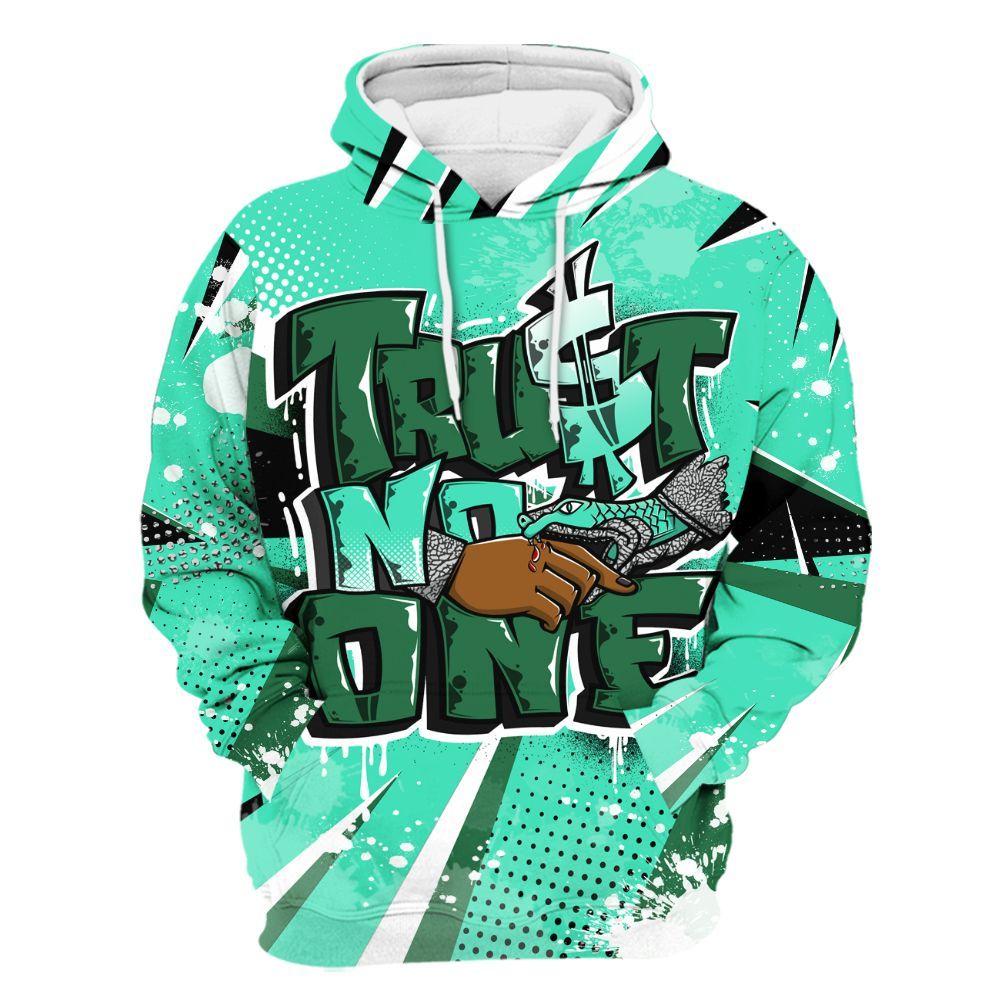 Hoodie To Match Black Green Glow 3s - Poly Trust No One Dripping All Over Print