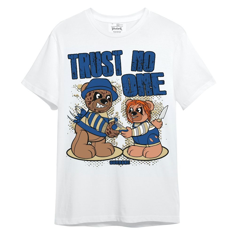 Shirt To Match Shirt To Match Air Ship Royal Blue - Trust No One Bear Halloween Unisex Shirt