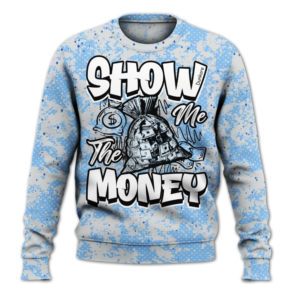 Sweatshirt To Match University Blue 5s - Show Me The Money Retro All Over Print