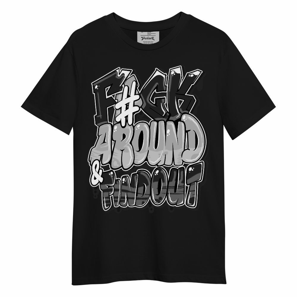 Shirt To Match NOCTA Black 2s - F Around Find Out Graphic Unisex Shirt