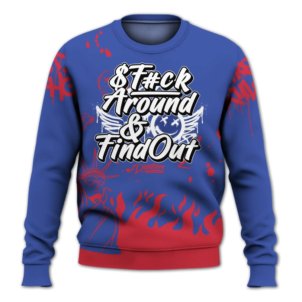 Sweatshirt To Match Air Griffey Max USA Red White Blue 1s - Graphic Fck Around Find Out All Over Print