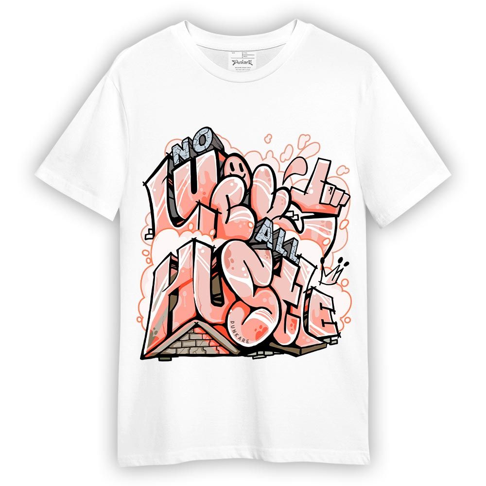 Shirt To Match T-shirt All Huslte, Low Legend Pink 11s T-Shirt To Match Sneaker 2604 PAT
