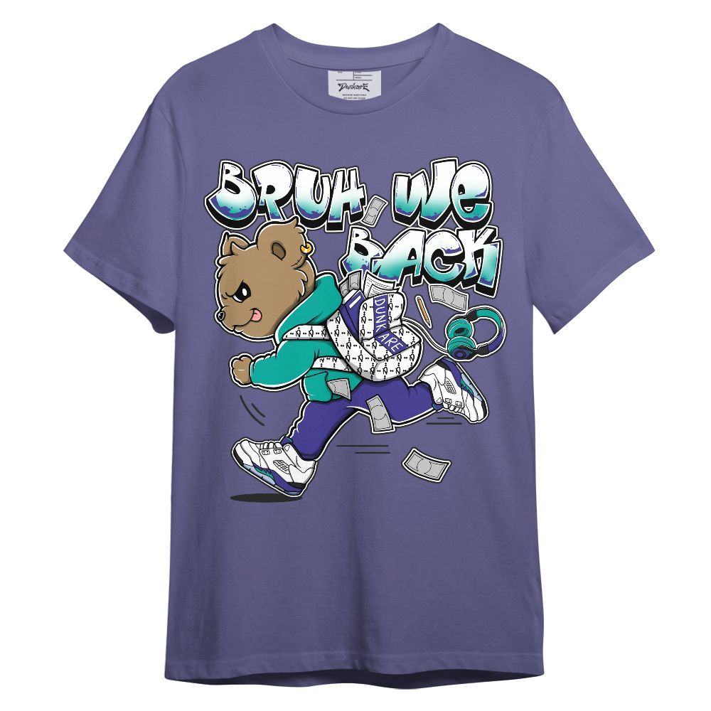 Shirt To Match Retro Grape 5s - Bruh We Back Bear Graphic