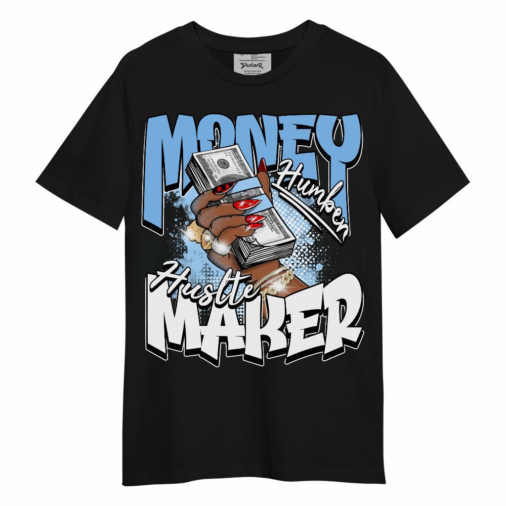 Shirt To Match University Blue 5s - Money Maker Retro Matching Unisex Shirt