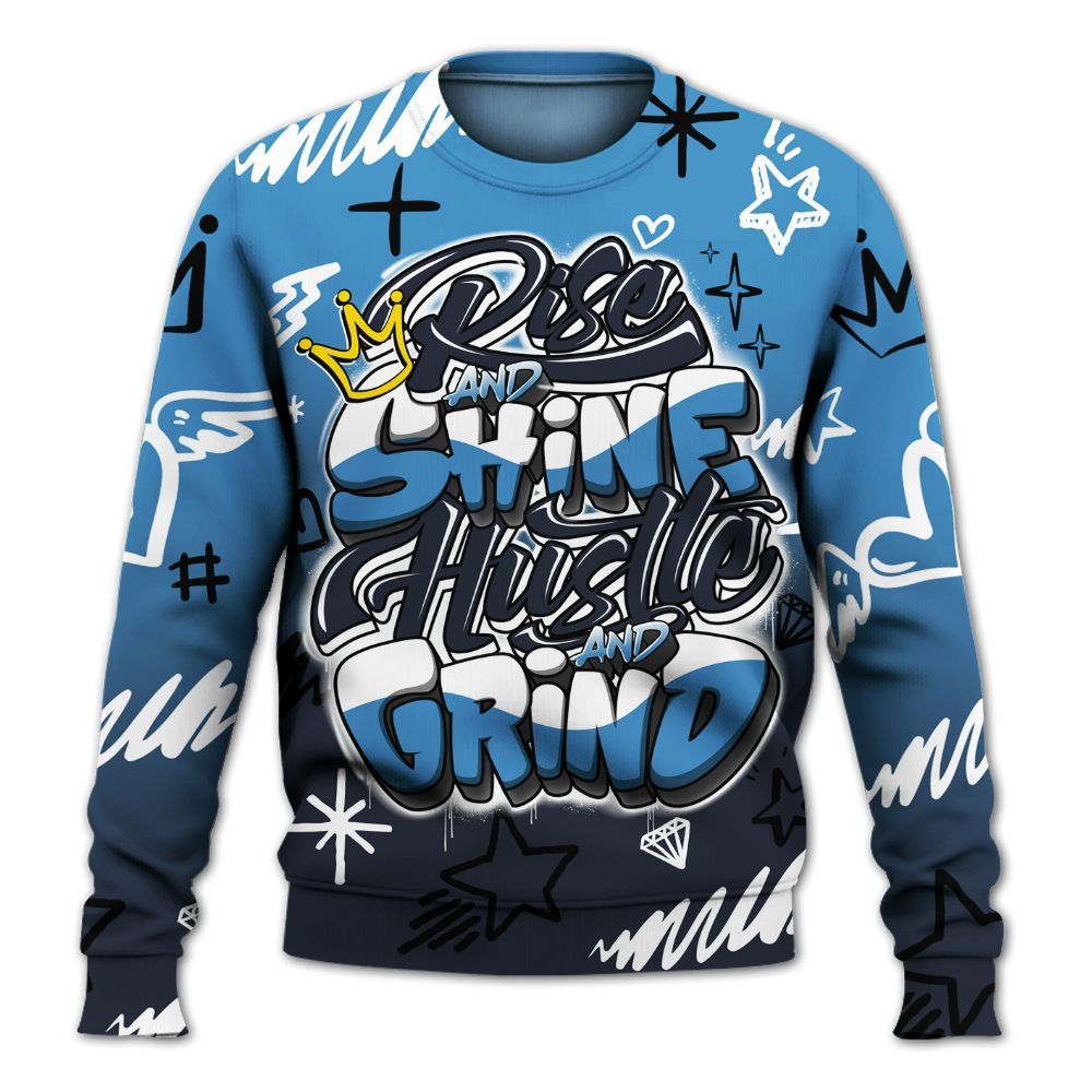 Sweatshirt To Match Low OG Obsidian 1s - Rise Shine Hustle Grind All Over Print