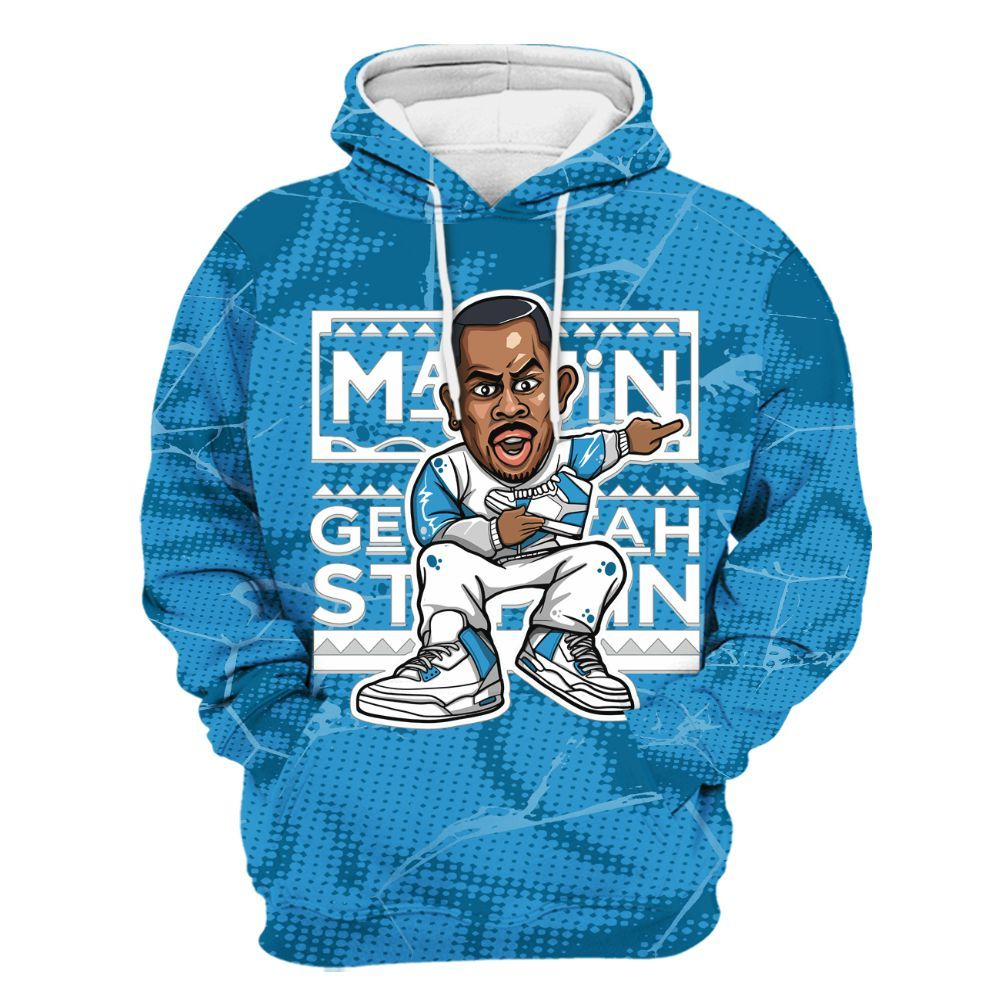 Hoodie To Match Powder Blue 9s - Get Tag Sneakers Steppin' Graphic Crack All Over Print