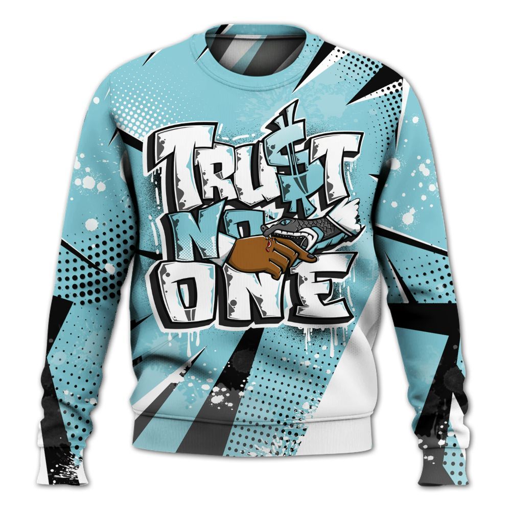 Sweatshirt To Match Low Legend Blue 11s - Poly Trust No One Dripping All Over Print
