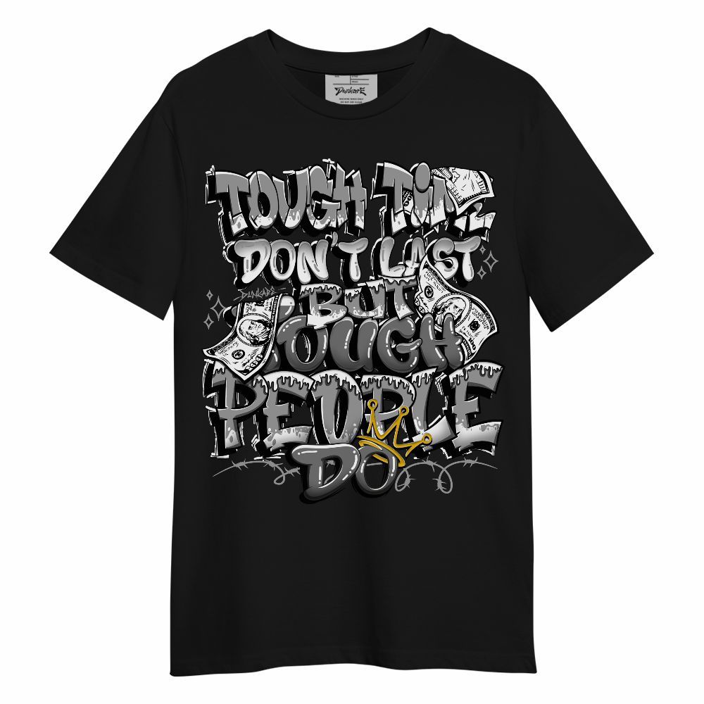 Shirt To Match Black Wolf Grey 12s - Tough Times Unisex Shirt