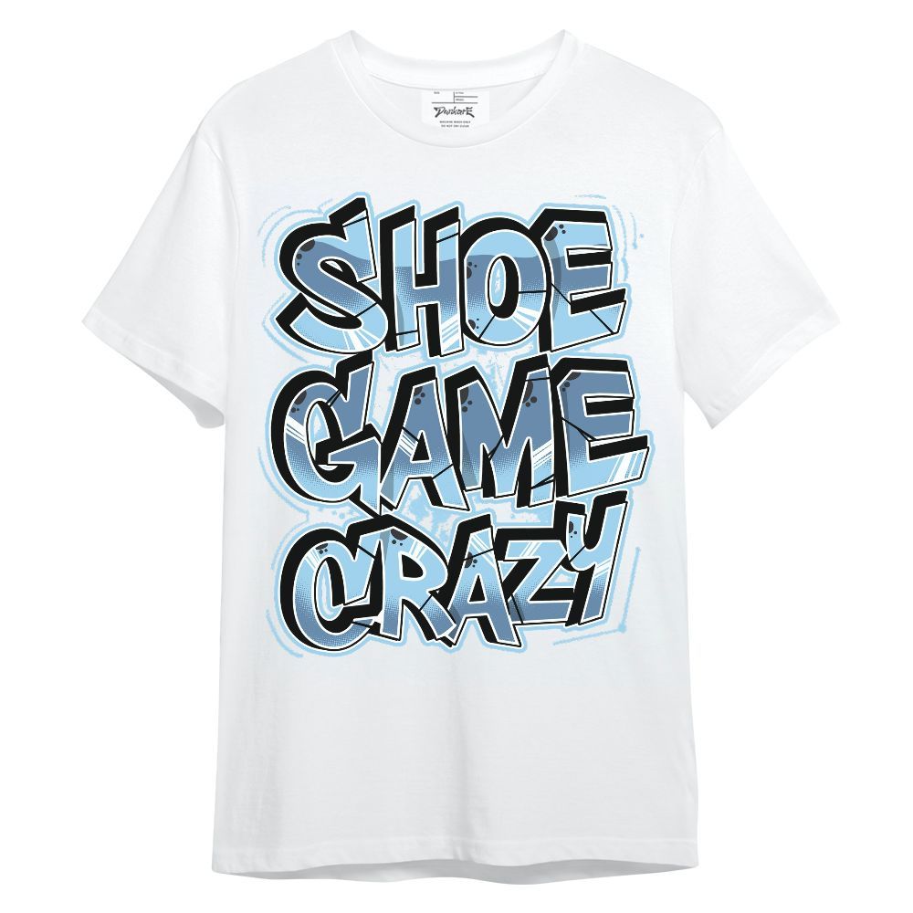Shirt To Match Legend Blue 11s - Shoe Game Crazy Graphic Unisex Shirt