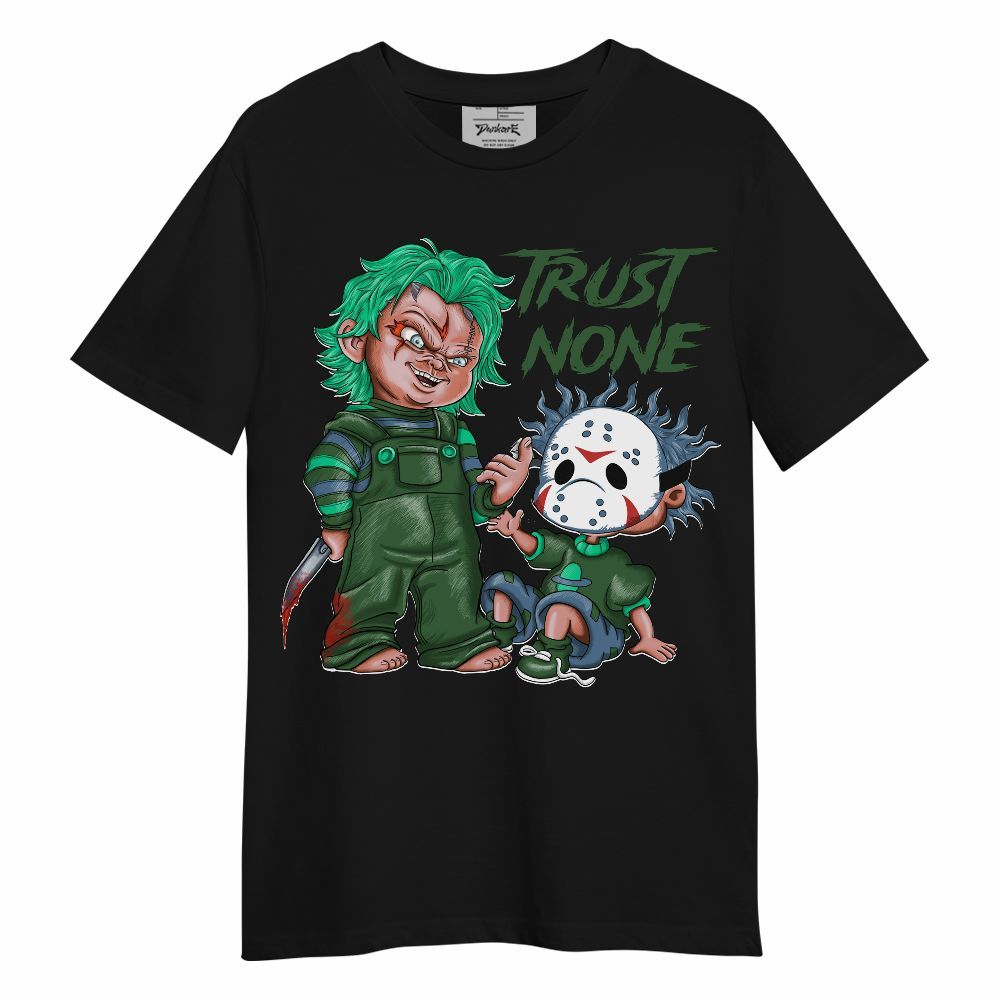 Shirt To Match Foamposite Pro Pine Green 2025 - Trust No One Scary Graphic