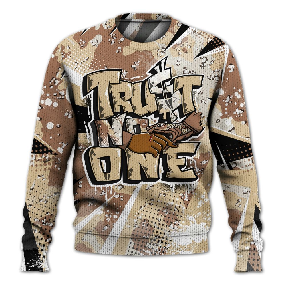 Knitted Sweater To Match Desert Camo 3s - Poly Trust No One Dripping
