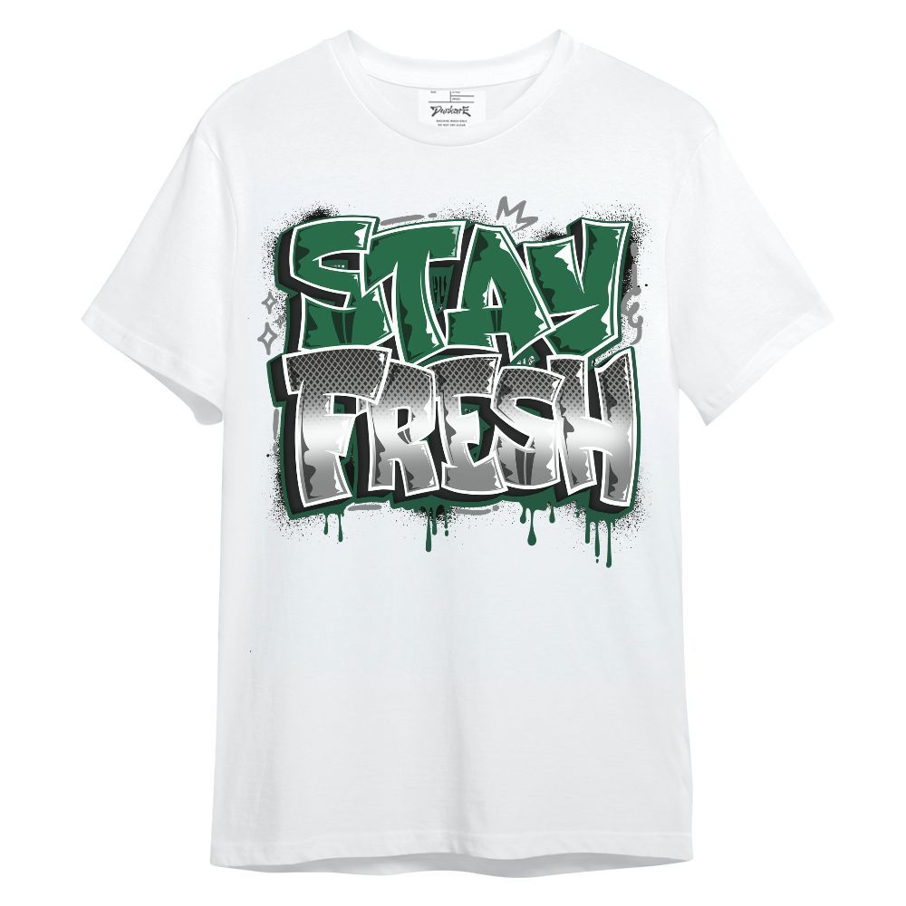 Shirt To Match High Gorge Green 1s - Stay Fresh Dripping Streetwear Unisex Shirt