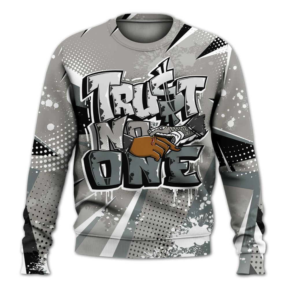 Dunkare Cool Grey 9s Shirt, Poly Trust No One Dripping All Over Print Unisex Sweatshirt