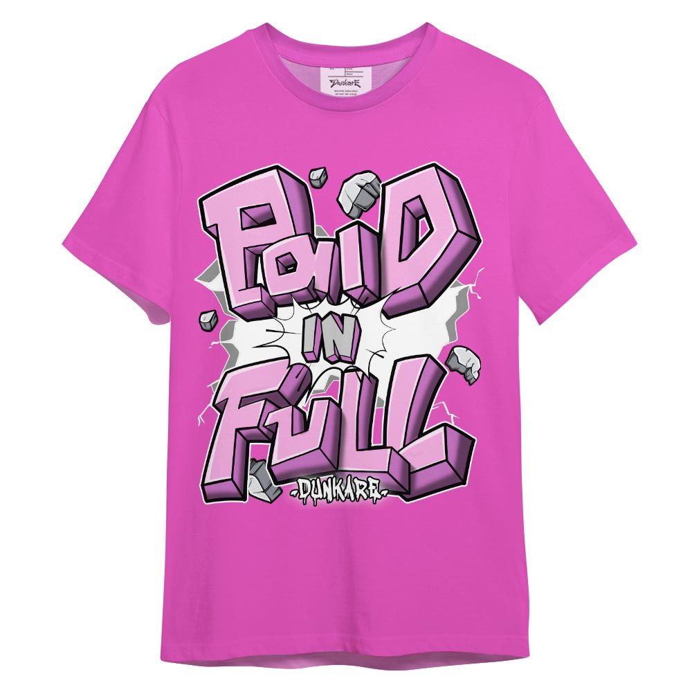 Shirt To Match Hyper Violet 4s T-- Paid It Full Color T-Shirt Unisex 0205 NMP