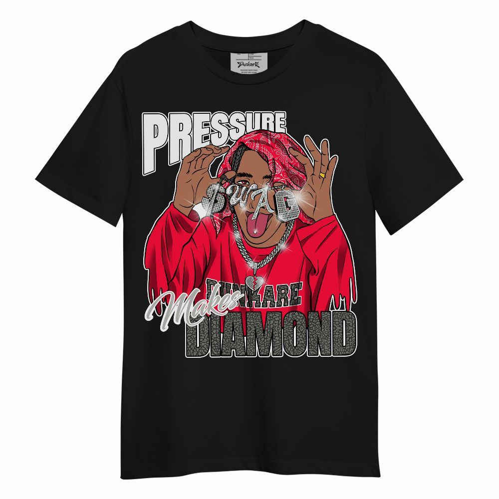 Shirt To Match Retro Fire Red 3s - Pressures Makes Shirt To Match Unisex Shirt