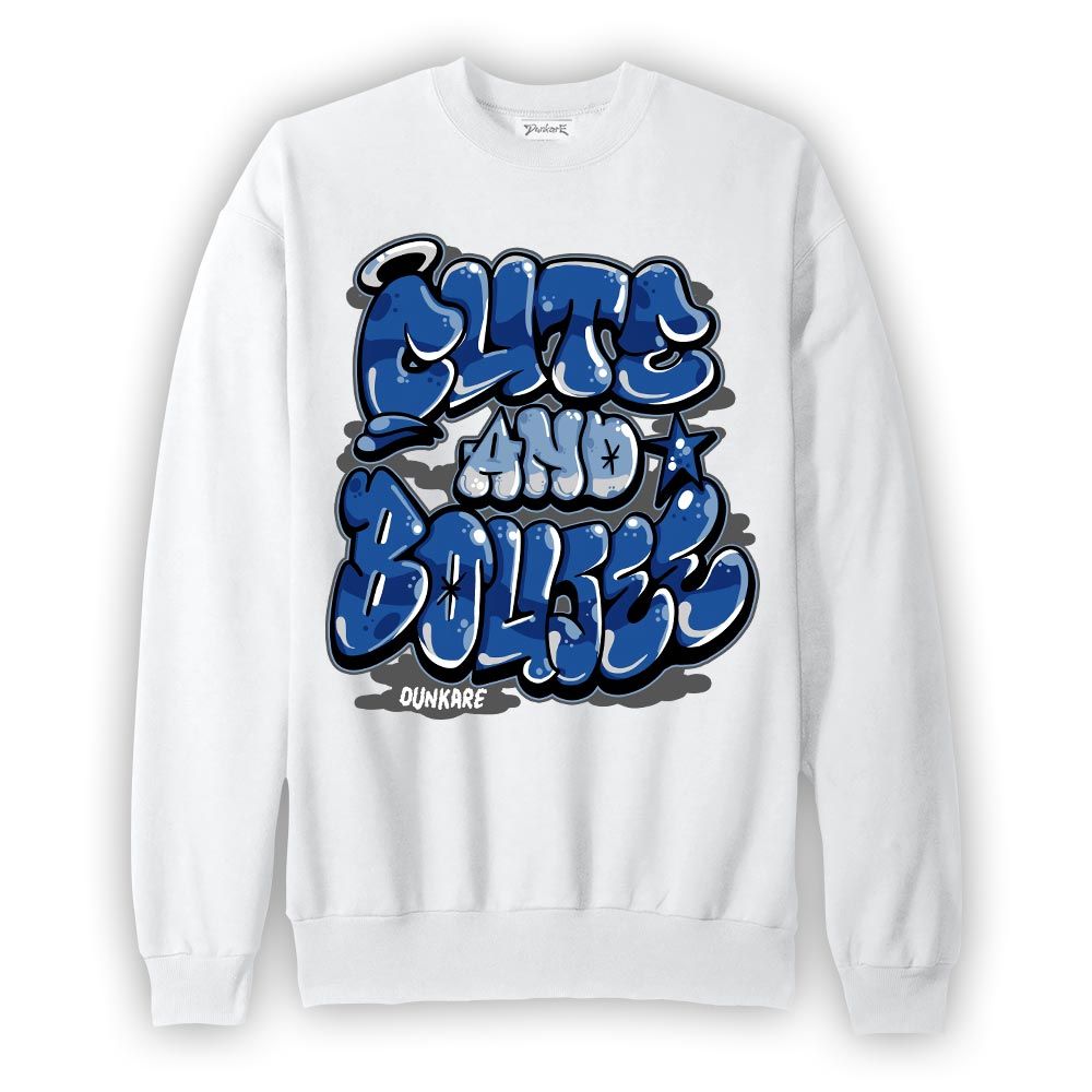 Sweatshirt To match Low Space Royal 11s Sweatshirt - Cute And Boujee Graphic Graphic