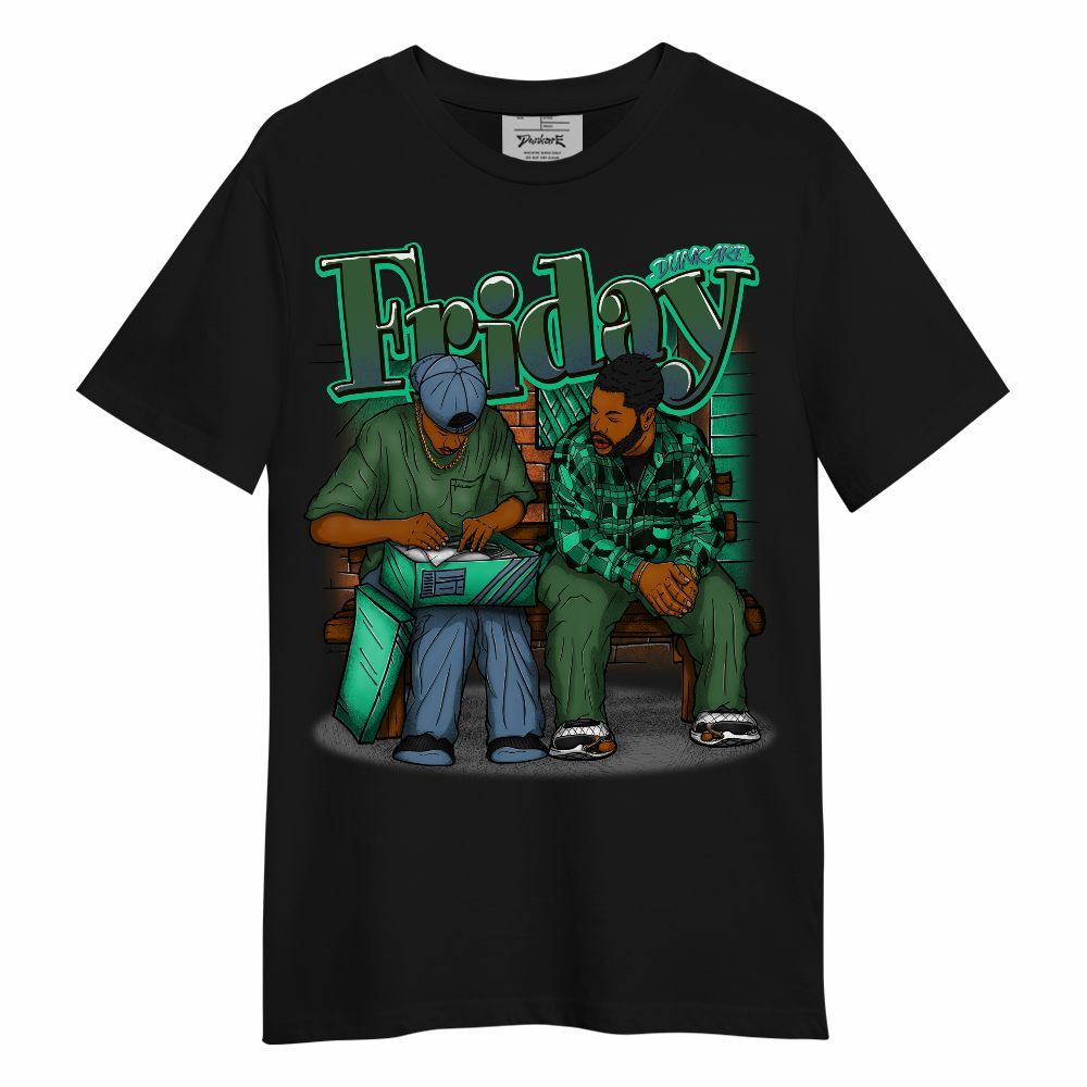 Shirt To Match Foamposite Pro Pine Green 2025 - Friday Movie 90s TV Graphic