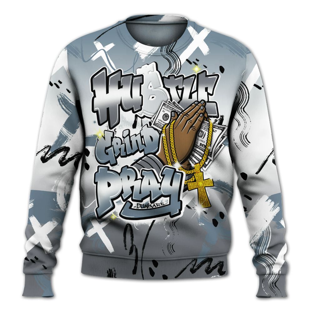 Sweatshirt To Match Air Max DN Silver Bullet - Money Hustle Grind Pray All Over Print