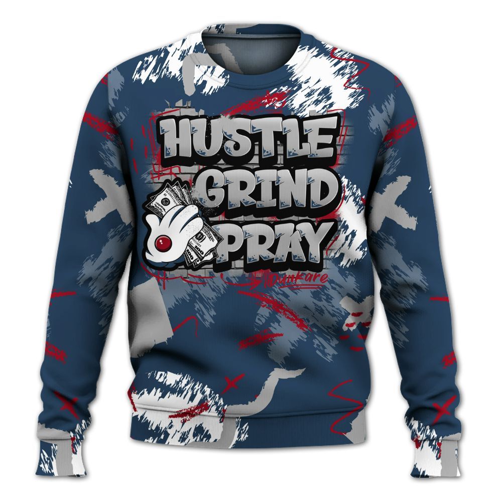 Sweatshirt To Match Retro French Blue 2025 12s - Hustle Grind Pray All Over Print