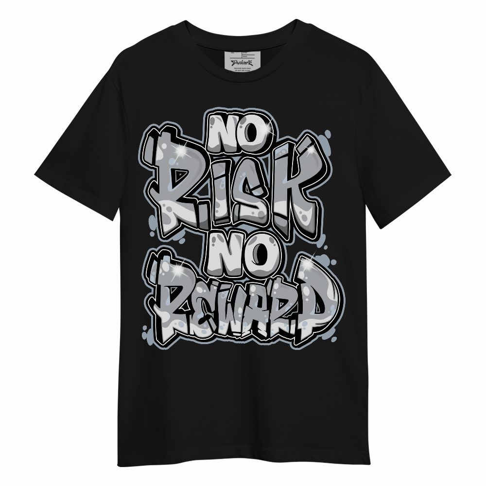 Shirt To Match Low OG Wolf Grey 1s - No Risks No Reward Unisex Shirt