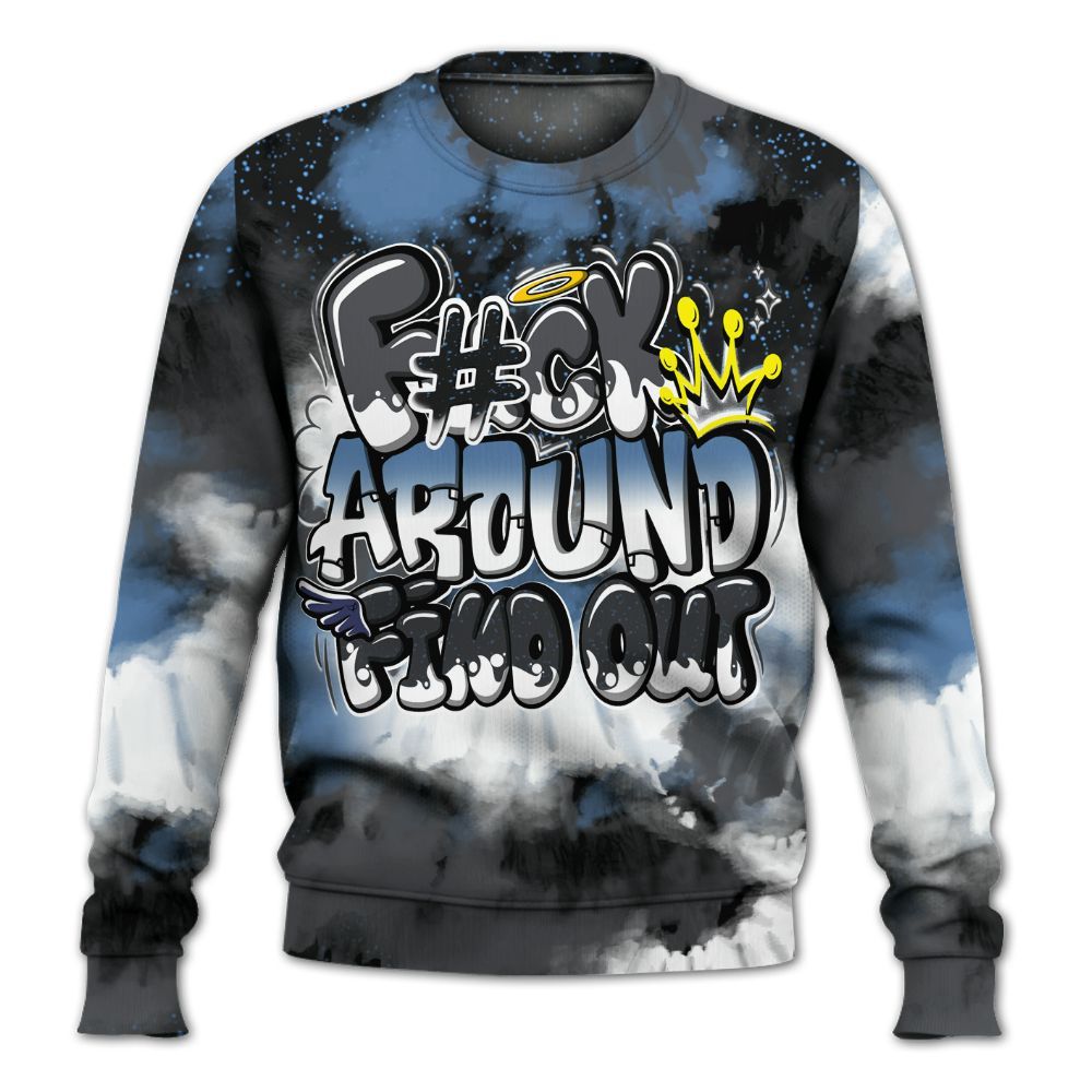 Sweatshirt To Match Air Max 95 Stash - Tie Dye FK Around Find Out All Over Print
