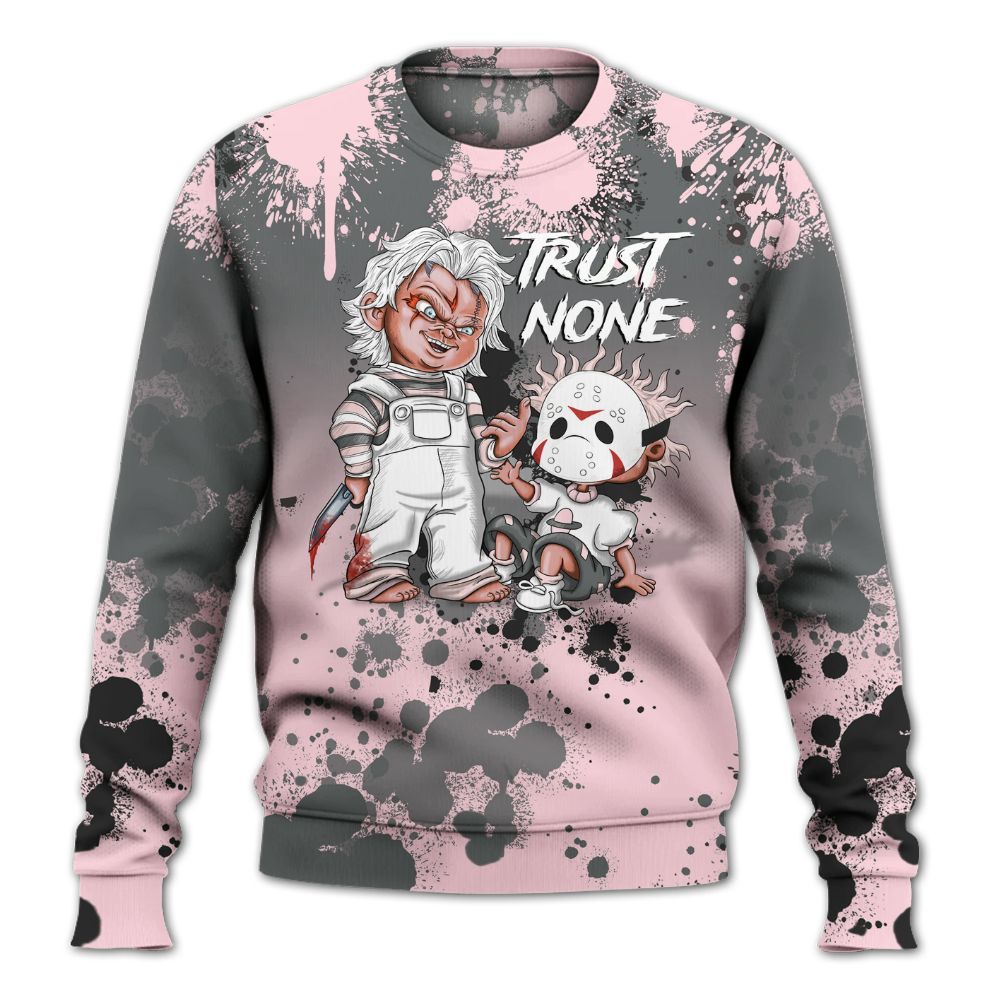 Sweatshirt To Match Air Max 95 Pink Foam 2025 - Trust No One Scary All Over Print
