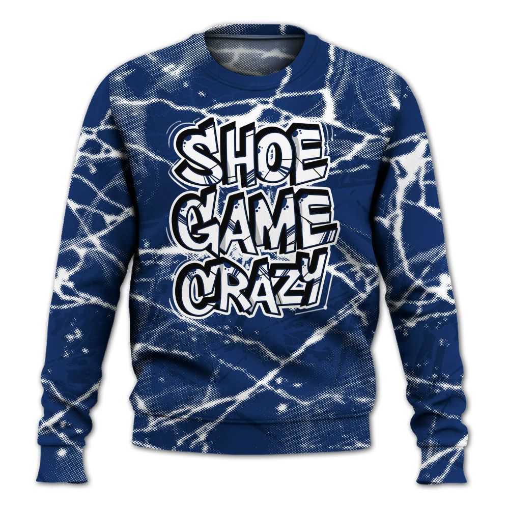 Sweatshirt To Match High OG Deep Royal Blue 1s - Shoe Game Crazy Graphic All Over Print