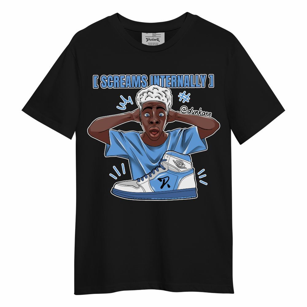 Shirt To Match University Blue 6s - Scream Internally Unisex Shirt