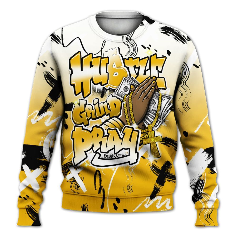Sweatshirt To Match Del Sol 13s - Money Hustle Grind Pray All Over Print