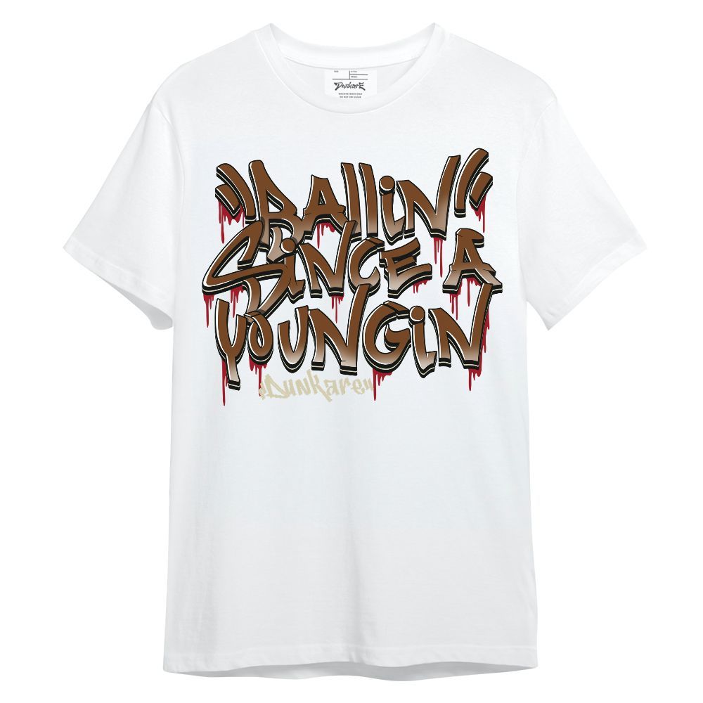 Shirt To Match Archaeo Brown 5s - Ballin Since A Youngin Typo Unisex Shirt