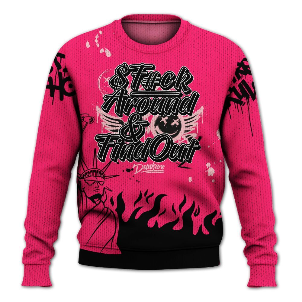 Sweater To Match A'One Hyper Pink Shirt, Graphic Fck Around Find Out Graphic