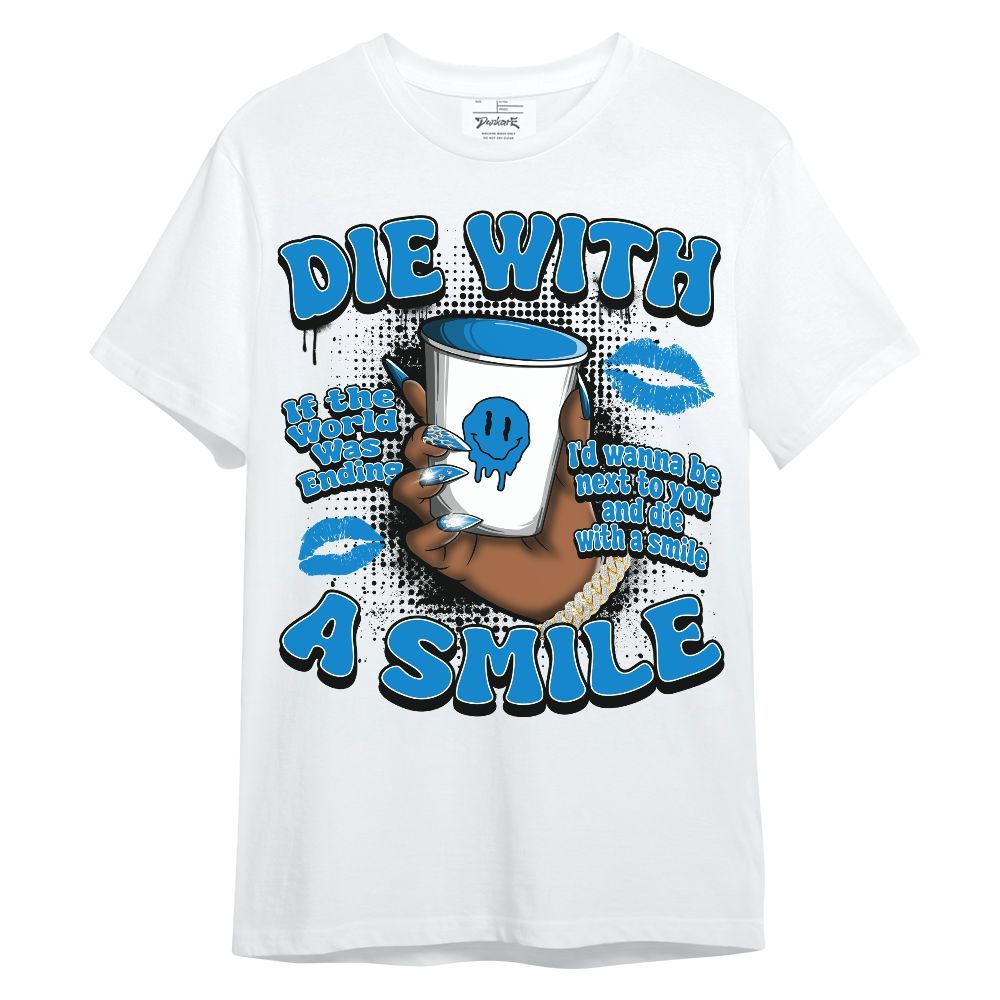 Shirt To Match Industrial Blue 4s - Die With A Smile Graphic Military Blue 4s Unisex Shirt