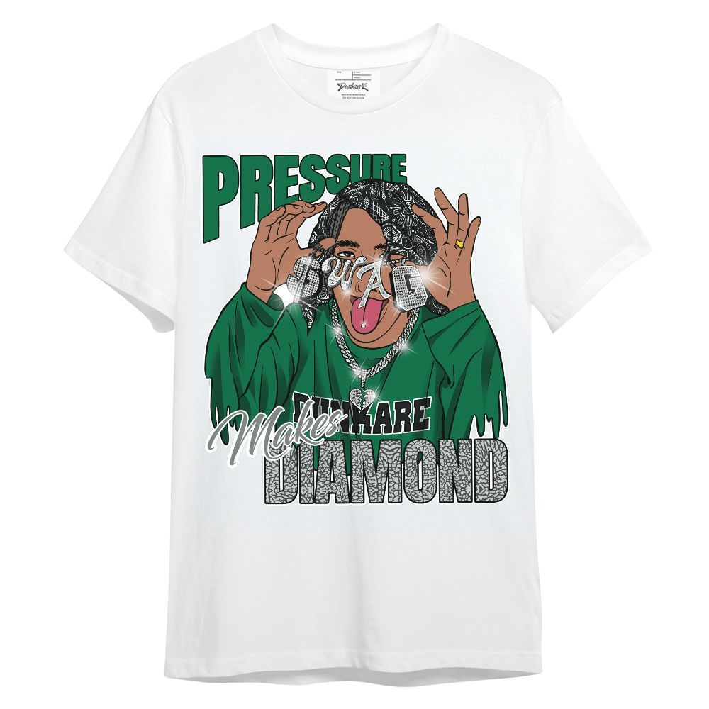 Shirt To Match Pine Green 3s - Pressures Makes Shirt To Match Unisex Shirt