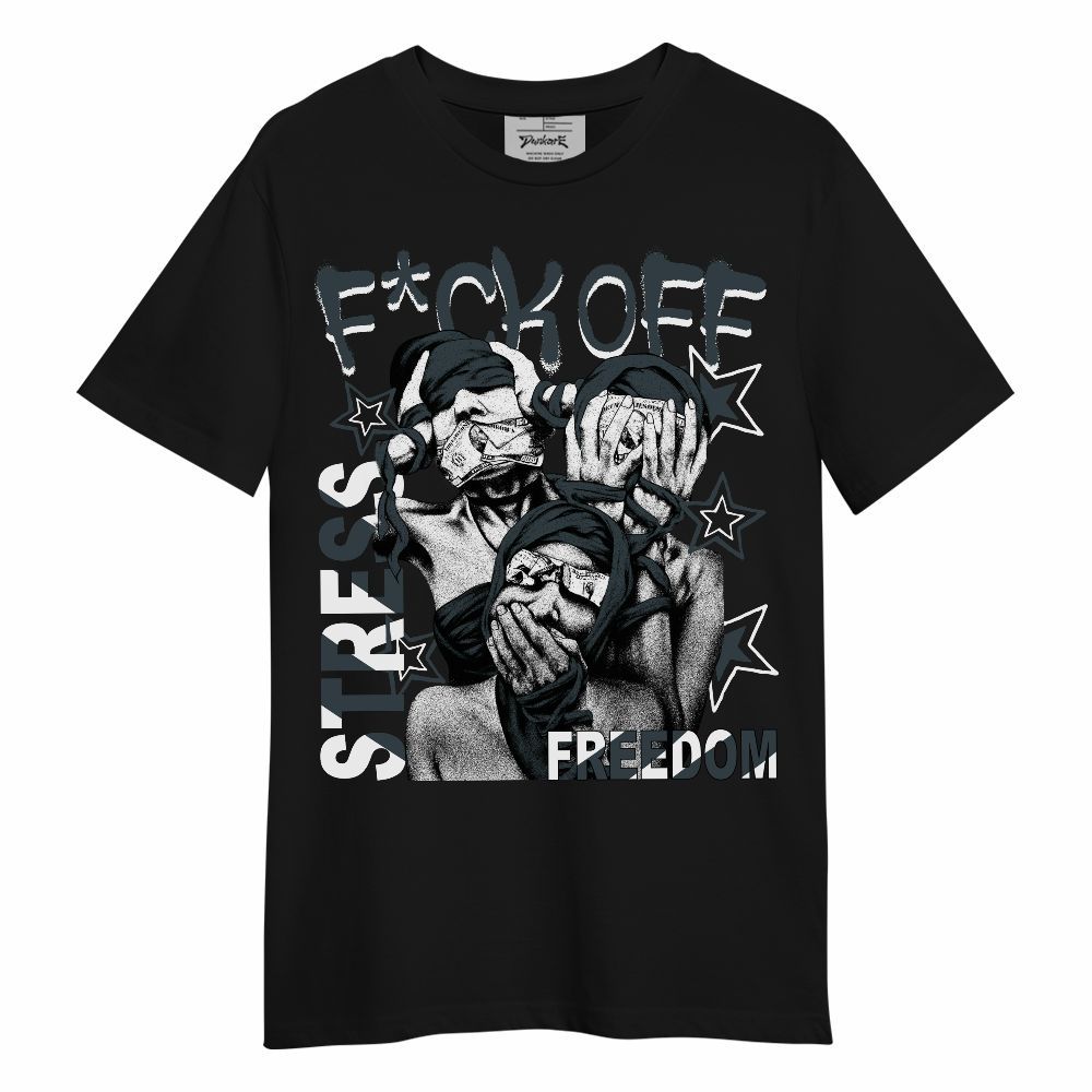 Shirt To Match Air Max Sunder Gore Tex Black - Fck Off Stress Freedom Unisex Shirt