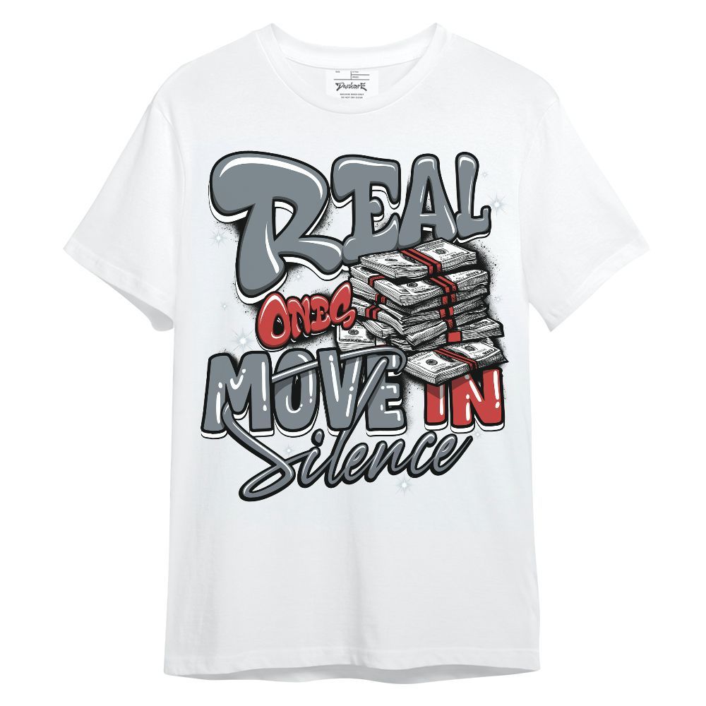 Shirt To Match Wolf Grey 13s - Real Ones Move In Streetwear Unisex Shirt