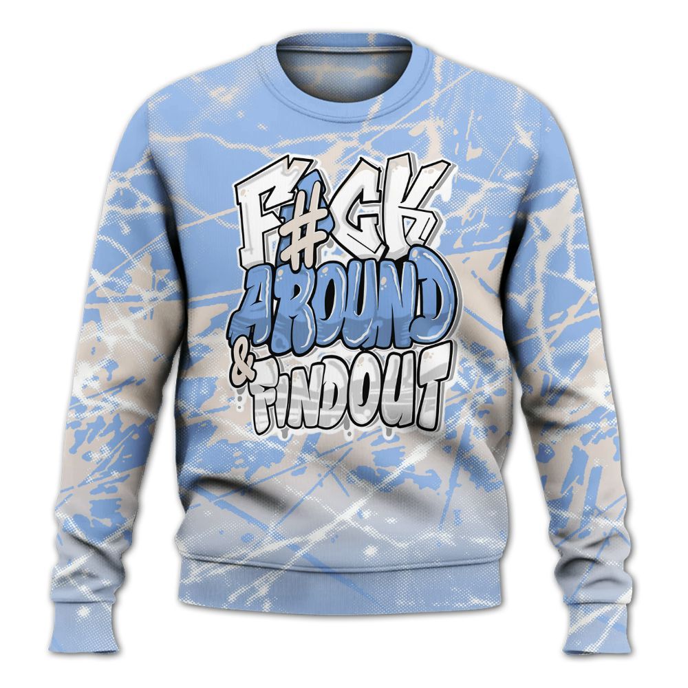Sweatshirt To Match Air Max 1 Royal Pulse - F Around Find Out Graphic Profound All Over Print